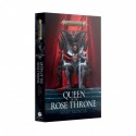 QUEEN OF THE ROSE THRONE (PB) ANGLAIS