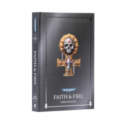 FAITH AND FIRE: ANNIVERSARY EDITION (HB) (ANGLAIS)
