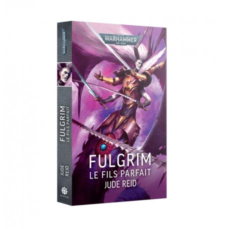 FULGRIM: LE FILS PARFAIT (FRANCAIS)